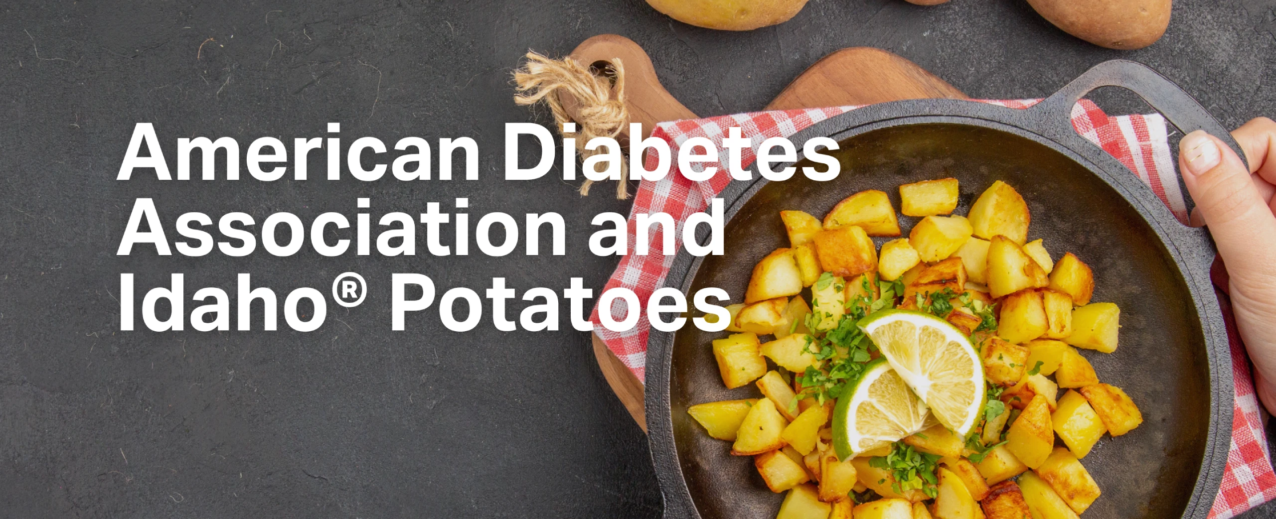 American Diabetes Association and Idaho Potatoes